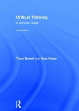 Critical Thinking - Bowell, Tracy; Kemp, Gary