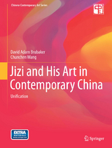 Jizi and His Art in Contemporary China - David Adam Brubaker, Chunchen Wang