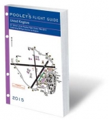 Pooleys 2015 Flight Guide to the United Kingdom - Pooley, Robert; Patel, Roy; Simpson, Mike