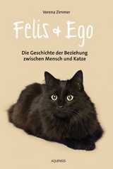 Felis und Ego - Verena Zimmer