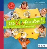Das Kita-Kochbuch - Guido Schmelich, Helmut Nußbaumer