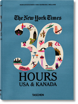 NYT. 36 Hours. USA & Kanada - 