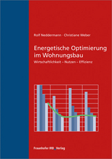 Energetische Optimierung im Wohnungsbau - Rolf Neddermann, Christiane Weber