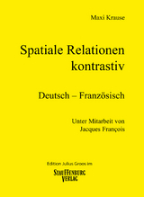 Spatiale Relationen – kontrastiv / Deutsch – Französisch - Maxi Krause