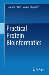 Practical Protein Bioinformatics - Florencio Pazos, Mónica Chagoyen