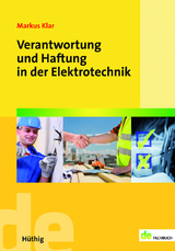 Verantwortung und Haftung in der Elektrotechnik - Markus Klar