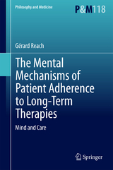 The Mental Mechanisms of Patient Adherence to Long-Term Therapies - Gérard Reach