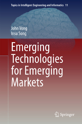 Emerging Technologies for Emerging Markets - John Vong, Insu Song