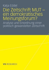Die Zeitschrift MUT - ein demokratisches Meinungsforum? - Katja Eddel