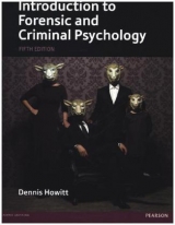 Introduction to Forensic and Criminal Psychology - Howitt, Dennis