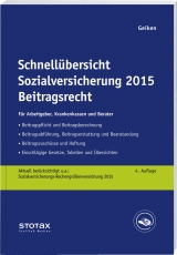 Schnellübersicht Sozialversicherung 2015 Beitragsrecht - Manfred Geiken