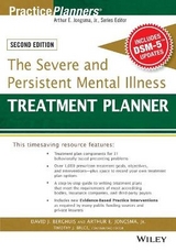 The Severe and Persistent Mental Illness Treatment Planner - Berghuis, David J.; Jongsma, Arthur E., Jr.; Bruce, Timothy J.