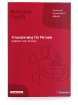 Finanzierung für Firmen - Übungsbuch mit Lösungen - Bernd Weidtmann