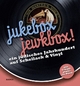 jukebox. jewkbox!: Ein jüdisches Jahrhundert auf Schellack & Vinyl