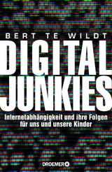 Digital Junkies - Bert te Wildt