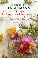 Eine Villa zum Verlieben - Gabriella Engelmann