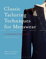Classic Tailoring Techniques for Menswear - Cabrera, Roberto; Antoine, Denis