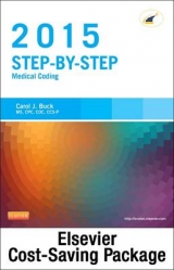 Step-by-Step Medical Coding 2015 Edition - Text, Workbook, 2015 ICD-9-CM for Hospitals Volumes 1, 2 & 3 Standard Edition, 2015 HCPCS Standard Edition and AMA CPT 2015 Standard Edition Package - Buck, Carol J.