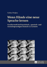 Wenn Hände eine neue Sprache lernen - Galina Putjata