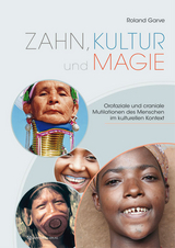 Zahn, Kultur und Magie - Roland Garve