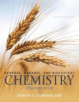 General, Organic, and Biological Chemistry - Timberlake, Karen C.