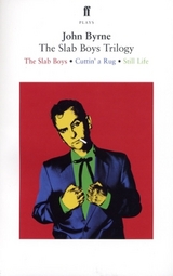 The Slab Boys Trilogy - Byrne, John