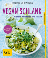 Vegan schlank - Ruediger Dahlke