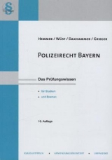 Polizei- und Sicherheitsrecht Bayern - Karl-Edmund Hemmer, Achim Wüst, Christian Daxhammer