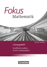 Fokus Mathematik - Gymnasiale Oberstufe - Nordrhein-Westfalen - Ausgabe 2014 - Qualifikationsphase - Renatus Lütticken, Reinhard Oselies, Markus Krysmalski, Katrin Höffken, Jochen Leßmann, Wolfgang Göbels, Friedhart Belthle, Martin Janßen, Wolfgang Rohmann