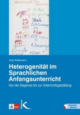 Heterogenität im Sprachlichen Anfangsunterricht - Anja Wildemann