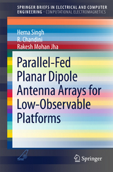 Parallel-Fed Planar Dipole Antenna Arrays for Low-Observable Platforms -  Rakesh Mohan Jha,  Chandini R.,  Hema Singh