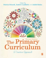 The Primary Curriculum - Driscoll, Patricia; Lambirth, Andrew; Roden, Judith