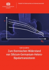 Zum thermischen Widerstand von Silicium-Germanium-Hetero-Bipolartransistoren - Falk Korndörfer
