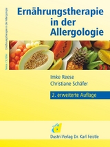Ernährungstherapie in der Allergologie - Imke Reese, Christiane Schäfer