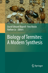 Biology of Termites: a Modern Synthesis - Bignell, David Edward; Roisin, Yves; Lo, Nathan