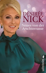 Neues von der Arschterrasse - Désirée Nick