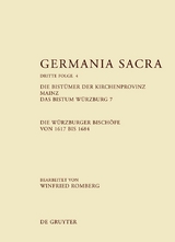 Die Bistümer der Kirchenprovinz Mainz. Das Bistum Würzburg 7. Die Würzburger Bischöfe von 1617 bis 1684 - 