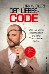 Der Liebes-Code - Dirk W. Eilert