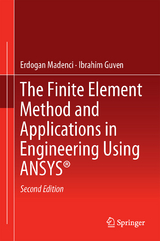The Finite Element Method and Applications in Engineering Using ANSYS® - Madenci, Erdogan; Guven, Ibrahim