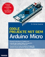 Coole Projekte mit dem Arduino Micro - Günter Dr. Spanner