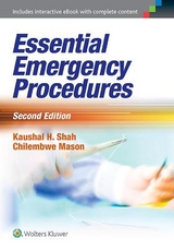 Essential Emergency Procedures - Shah, Dr. Kaushal H; Mason, Dr. Chilembwe