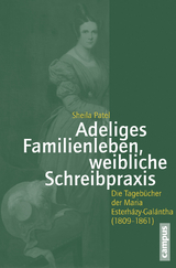 Adeliges Familienleben, weibliche Schreibpraxis - Sheila Patel