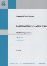 Kapitalgesellschaftsrecht - Hemmer, Karl-Edmund; Wüst, Achim; Seuffert