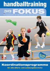 Handballtraining Fokus - Renate Schubert, Dago Leukefeld, Dietrich Späte