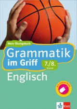 Klett Grammatik im Griff Englisch 7./8. Klasse - 