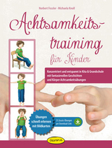 Achtsamkeitstraining für Kinder - Norbert Fessler, Michaela Knoll