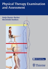 Physical Therapy Examination and Assessment - Antje Hüter-Becker, Mechthild Dölken