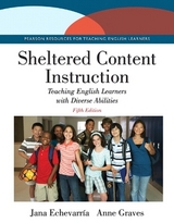 Sheltered Content Instruction - Echevarria, Jana; Graves, Anne