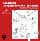 Lebendige Strichmännchen zeichnen - Tschudin, Andreas