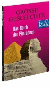 Das Reich der Pharaonen  GROSSE GESCHICHTE - Ulrich Offenberg